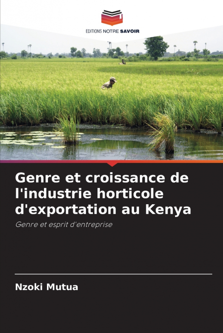 Genre et croissance de l’industrie horticole d’exportation au Kenya