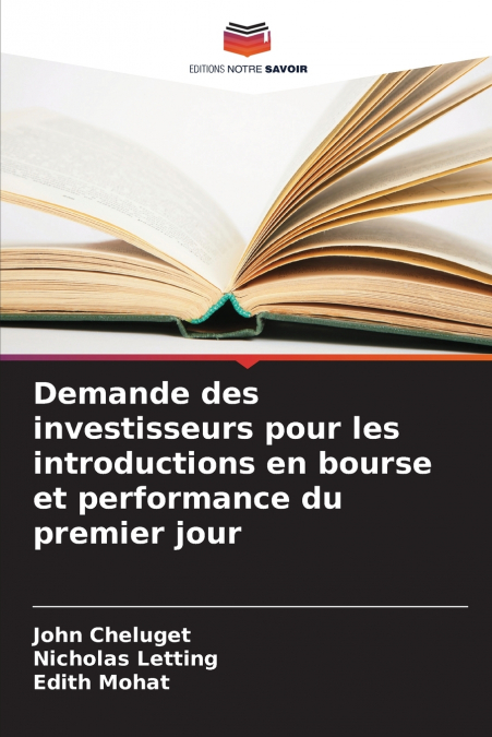 Demande des investisseurs pour les introductions en bourse et performance du premier jour