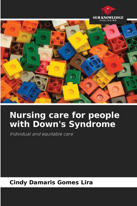 Nursing care for people with Down’s Syndrome