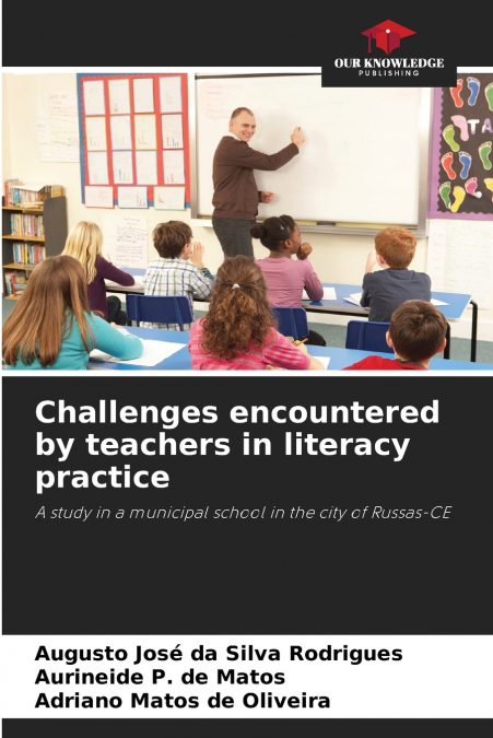 Challenges encountered by teachers in literacy practice