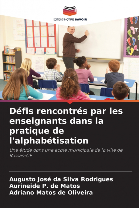 Défis rencontrés par les enseignants dans la pratique de l’alphabétisation