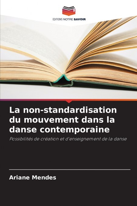 La non-standardisation du mouvement dans la danse contemporaine