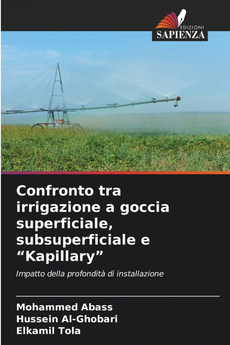 Confronto tra irrigazione a goccia superficiale, subsuperficiale e 'Kapillary'