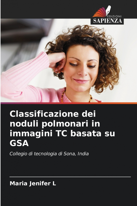 Classificazione dei noduli polmonari in immagini TC basata su GSA