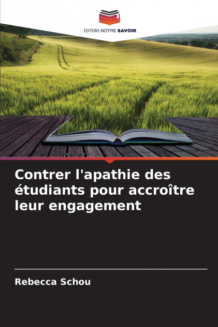 Contrer l’apathie des étudiants pour accroître leur engagement