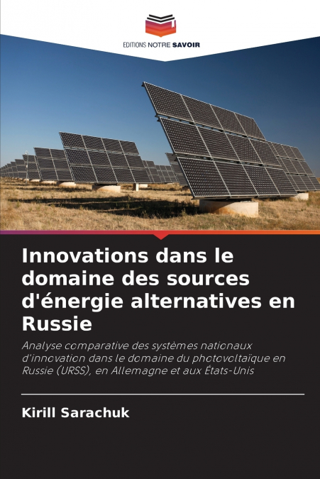 Innovations dans le domaine des sources d’énergie alternatives en Russie