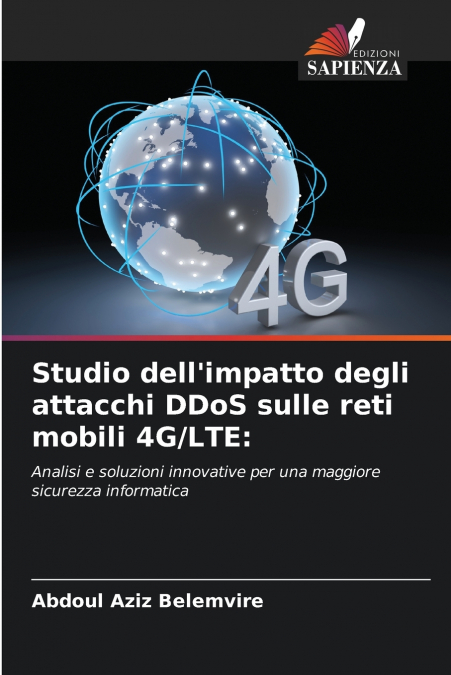 Studio dell’impatto degli attacchi DDoS sulle reti mobili 4G/LTE