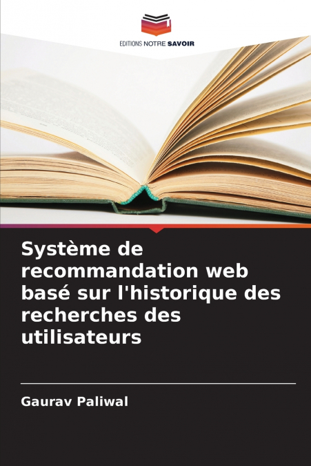 Système de recommandation web basé sur l’historique des recherches des utilisateurs