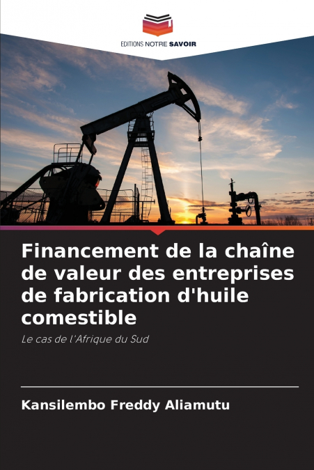 Financement de la chaîne de valeur des entreprises de fabrication d’huile comestible