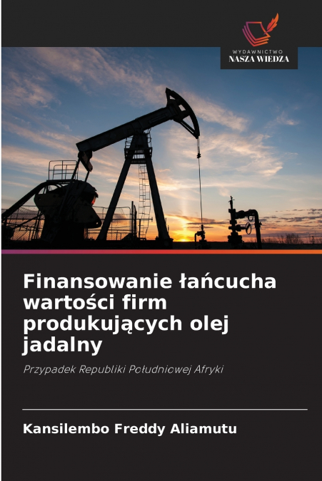 Finansowanie łańcucha wartości firm produkujących olej jadalny