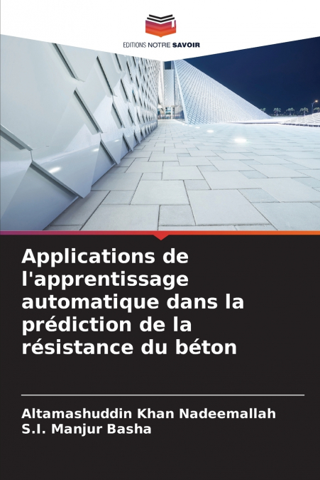 Applications de l’apprentissage automatique dans la prédiction de la résistance du béton
