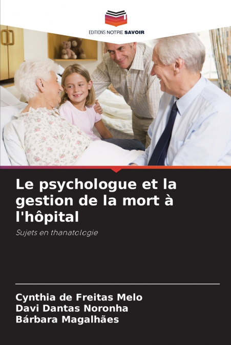 Le psychologue et la gestion de la mort à l’hôpital
