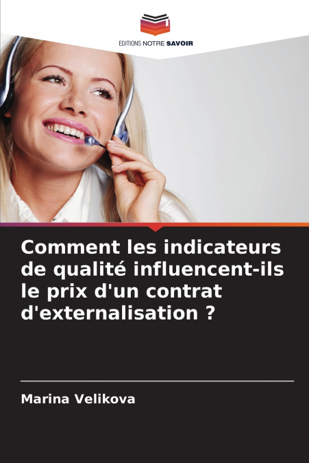 Comment les indicateurs de qualité influencent-ils le prix d’un contrat d’externalisation ?