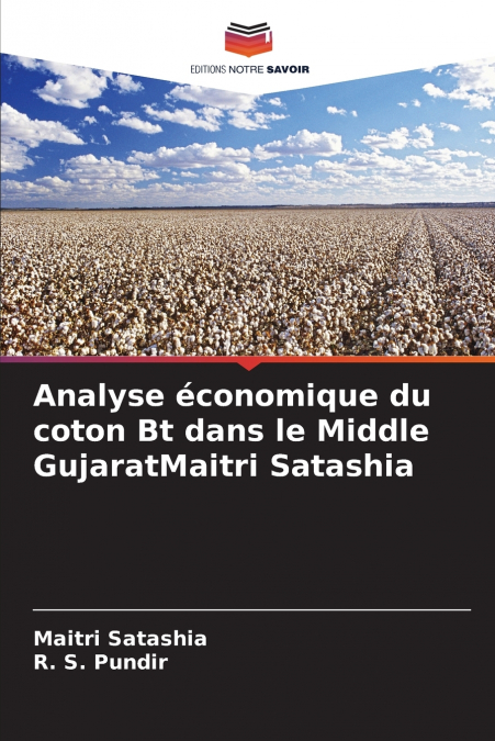 Analyse économique du coton Bt dans le Middle GujaratMaitri Satashia