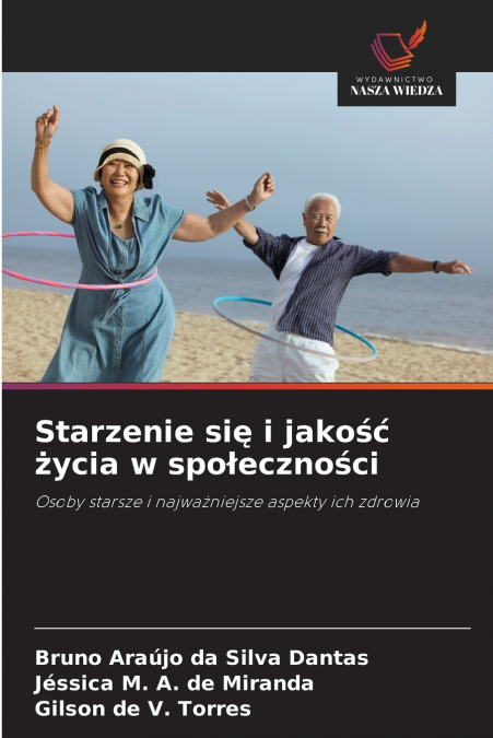 Starzenie się i jakość życia w społeczności
