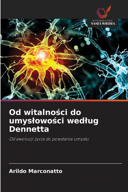 Od witalności do umysłowości według Dennetta