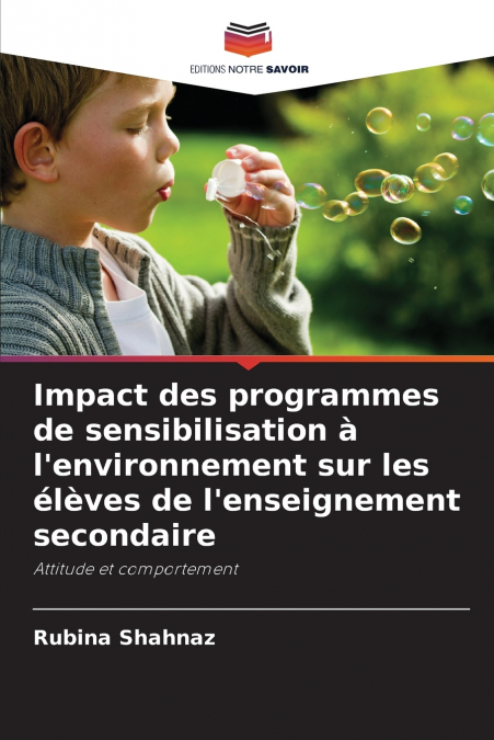 Impact des programmes de sensibilisation à l’environnement sur les élèves de l’enseignement secondaire