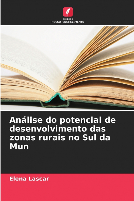 Análise do potencial de desenvolvimento das zonas rurais no Sul da Mun
