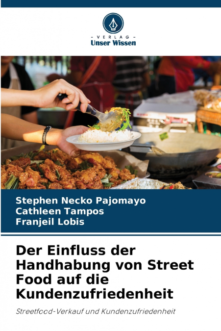 Der Einfluss der Handhabung von Street Food auf die Kundenzufriedenheit