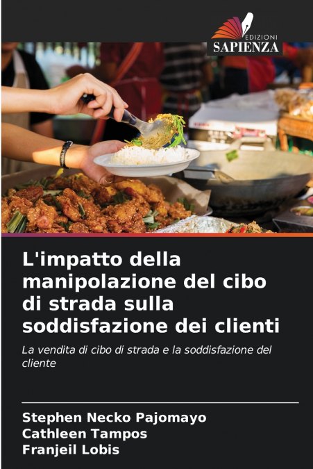 L’impatto della manipolazione del cibo di strada sulla soddisfazione dei clienti