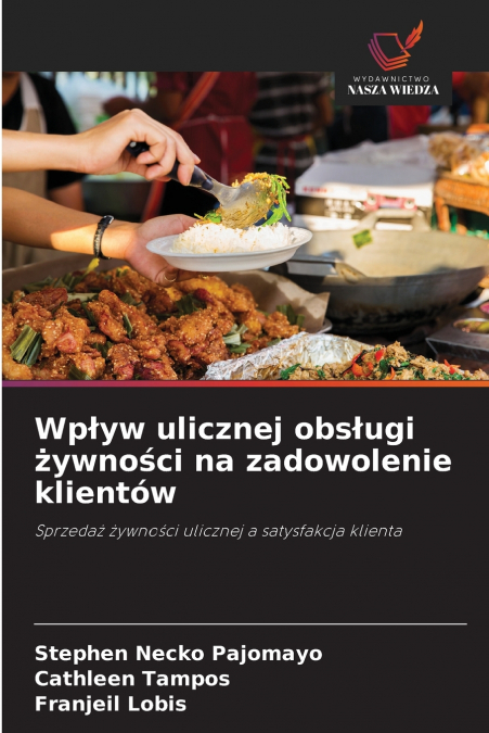 Wpływ ulicznej obsługi żywności na zadowolenie klientów