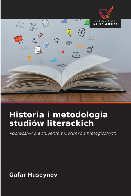 Historia i metodologia studiów literackich