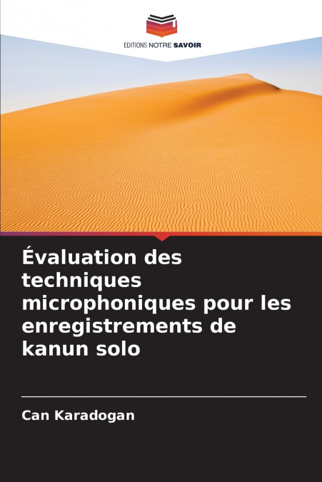 Évaluation des techniques microphoniques pour les enregistrements de kanun solo