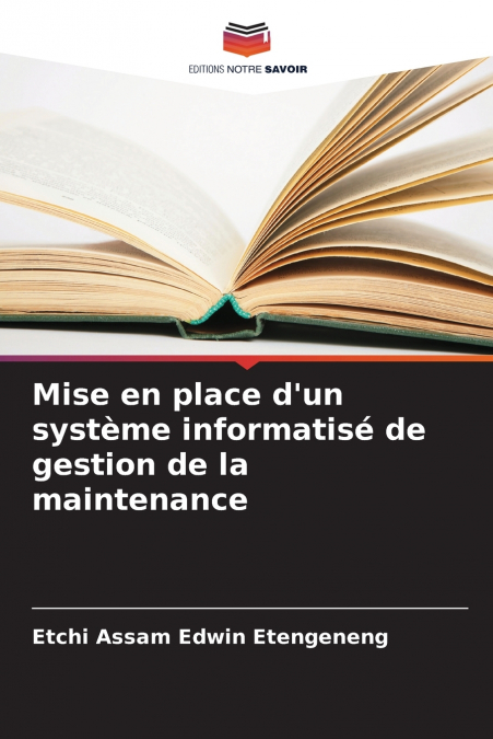 Mise en place d’un système informatisé de gestion de la maintenance