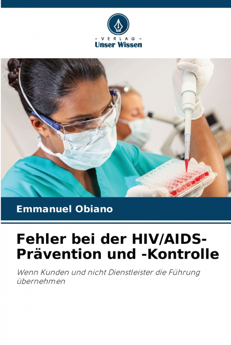 Fehler bei der HIV/AIDS-Prävention und -Kontrolle