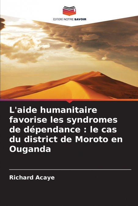 L’aide humanitaire favorise les syndromes de dépendance