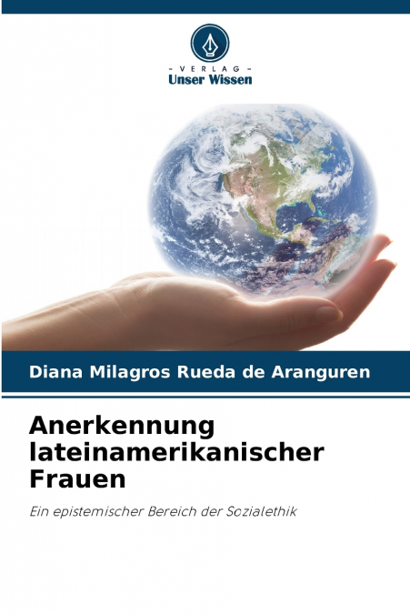 Anerkennung lateinamerikanischer Frauen