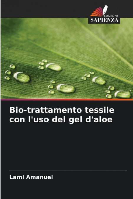 Bio-trattamento tessile con l’uso del gel d’aloe