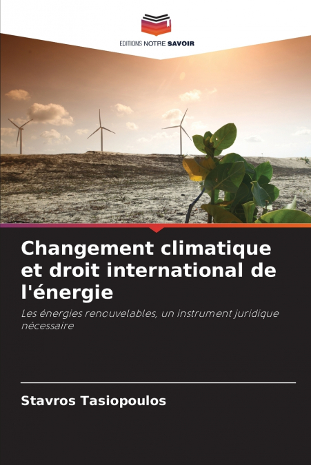Changement climatique et droit international de l’énergie