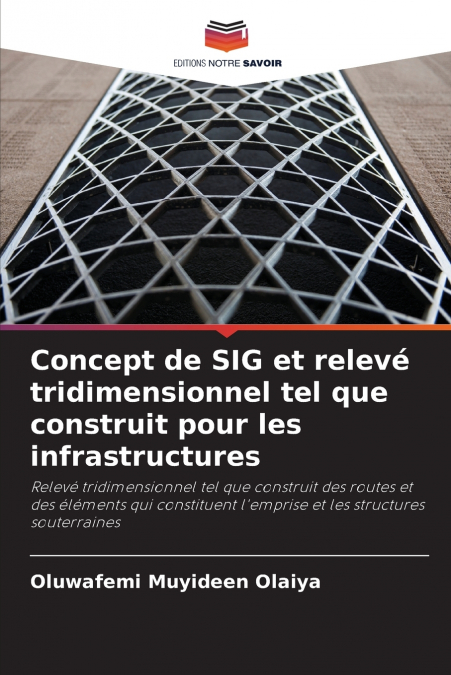 Concept de SIG et relevé tridimensionnel tel que construit pour les infrastructures