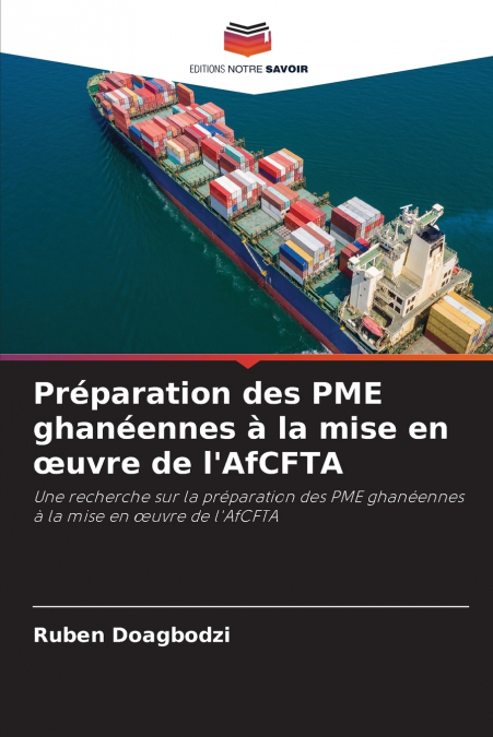 Préparation des PME ghanéennes à la mise en œuvre de l’AfCFTA