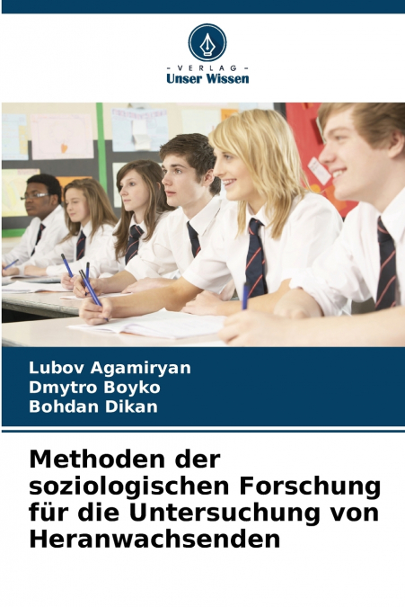 Methoden der soziologischen Forschung für die Untersuchung von Heranwachsenden
