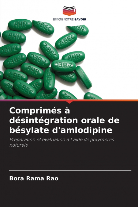 Comprimés à désintégration orale de bésylate d’amlodipine