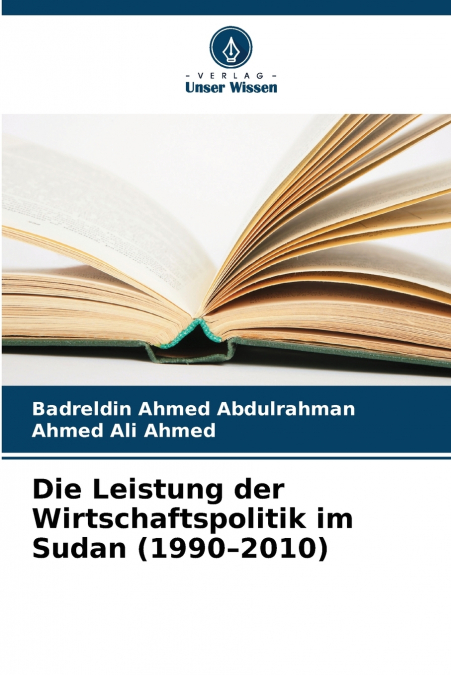 Die Leistung der Wirtschaftspolitik im Sudan (1990-2010)