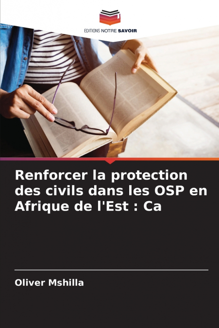 Renforcer la protection des civils dans les OSP en Afrique de l’Est