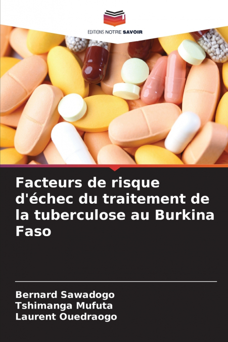 Facteurs de risque d’échec du traitement de la tuberculose au Burkina Faso