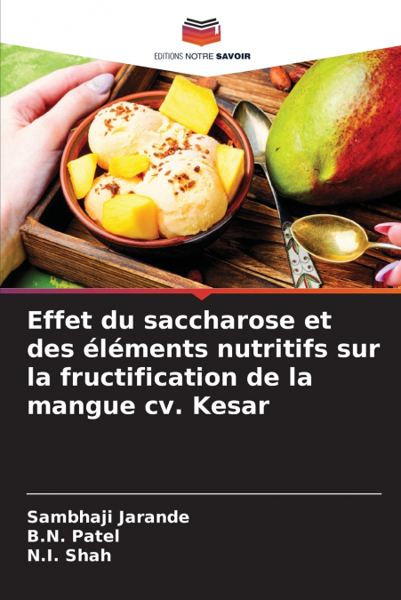 Effet du saccharose et des éléments nutritifs sur la fructification de la mangue cv. Kesar