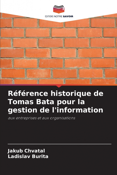 Référence historique de Tomas Bata pour la gestion de l’information