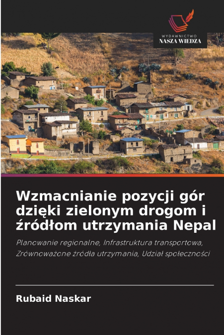 Wzmacnianie pozycji gór dzięki zielonym drogom i źródłom utrzymania Nepal