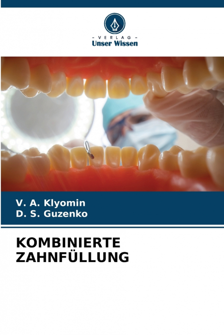 KOMBINIERTE ZAHNFÜLLUNG