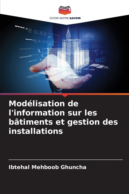 Modélisation de l’information sur les bâtiments et gestion des installations