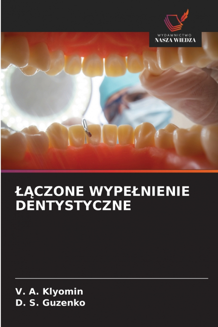 ŁĄCZONE WYPEŁNIENIE DENTYSTYCZNE