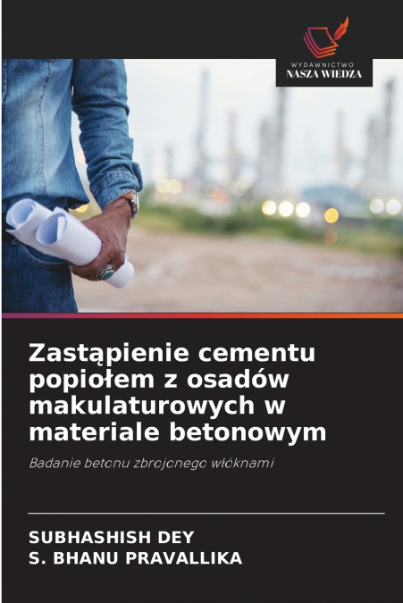 Zastąpienie cementu popiołem z osadów makulaturowych w materiale betonowym