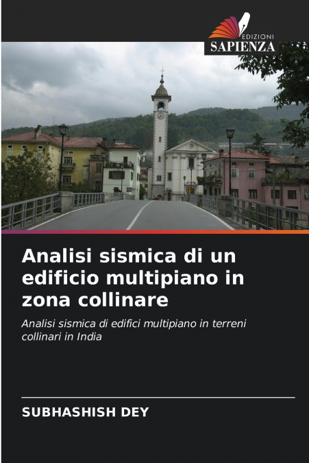 Analisi sismica di un edificio multipiano in zona collinare