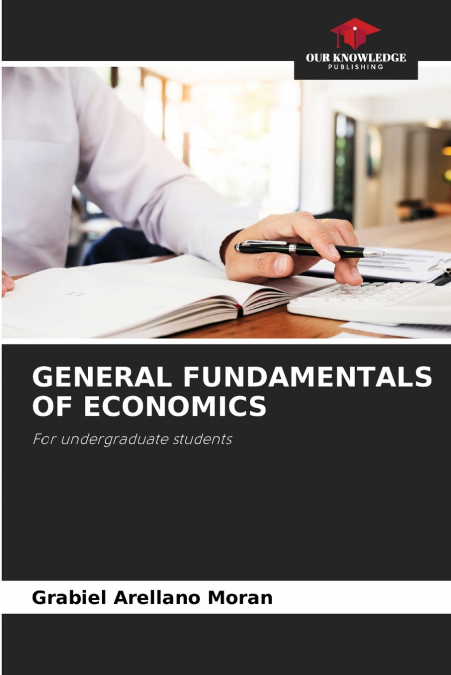 GENERAL FUNDAMENTALS OF ECONOMICS