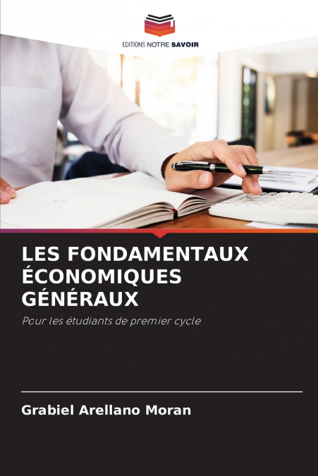 LES FONDAMENTAUX ÉCONOMIQUES GÉNÉRAUX